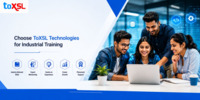 Top Reasons to Choose ToXSL Technologies for Industrial Training