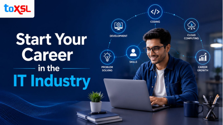 How Can You Start and Grow Your Career in the IT Industry?