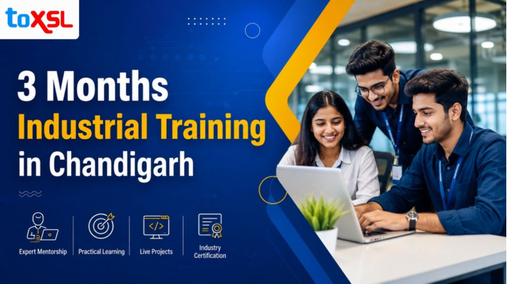 Why 3 Months Industrial Training in Chandigarh Is the Best Choice for IT Students?
